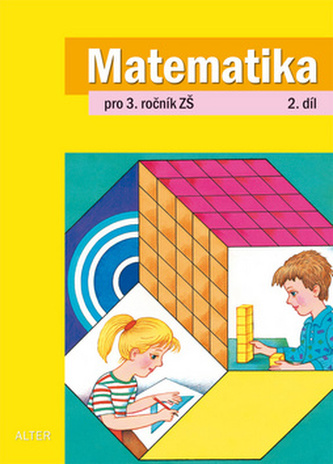 Matematika pro 3.ročník ZŠ 2.díl
