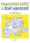 Pracovní sešit k Živé abecedě