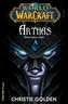 World of WarCraft 6.: Arthas - zrod krále lichů
