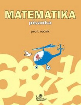 Matematika písanka pro 1. ročník - pro 1. ročník