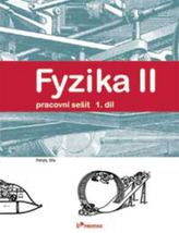Fyzika II - 1.díl - Pracovní sešit - Pohyb, síla