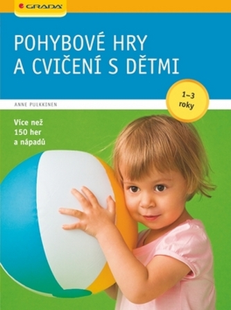 Pohybové hry a cvičení s dětmi od 1-3 let