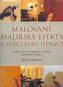 Malování, malířské efekty a speciální úpravy