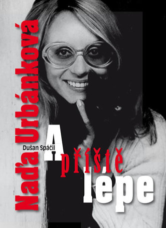 Naďa Urbánková - A příště lépe