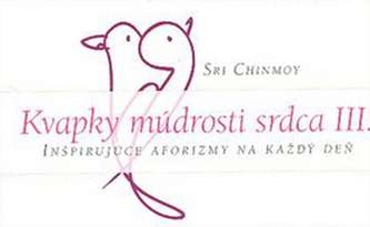 Kvapky múdrosti srdca III.