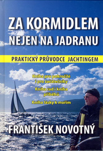 Za kormidlem nejen na Jadranu