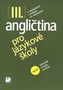 Angličtina pro jazykové školy III.