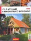 Vše o výstavbě a rekonstrukci svépomocí