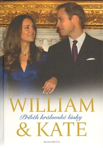 William a Kate – Příběh královské lásky