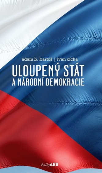 Uloupený stát a národní demokracie