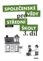 Společenské vědy pro střední školy 3. díl