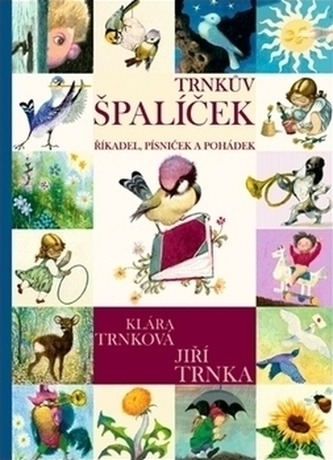 Trnkův špalíček říkadel, písniček a pohádek