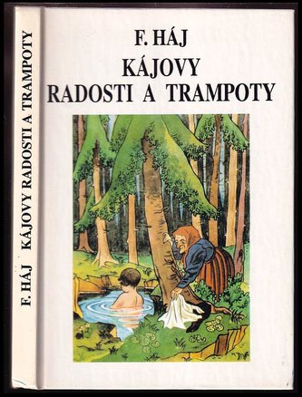 Kájovy radosti a trampoty