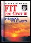 Fit pro život III.