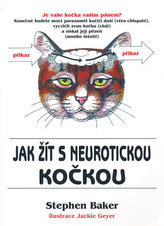 Jak žít s neurotickou kočkou