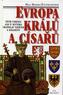 Evropa králů a císařů