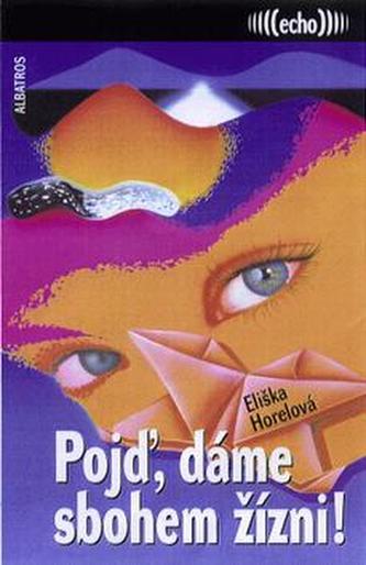 Pojď, dáme sbohem žízni