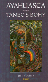Ayahuasca aneb Tanec s bohy