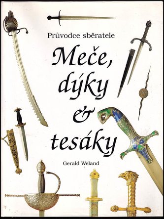 Meče, dýky a tesáky