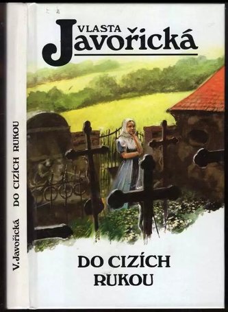 Do cizích rukou