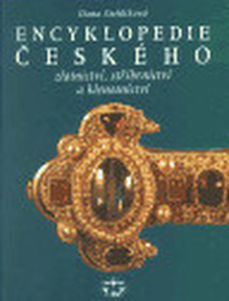 Encyklopedie českého zlatnictví, stříbrnictví a klenotnictví