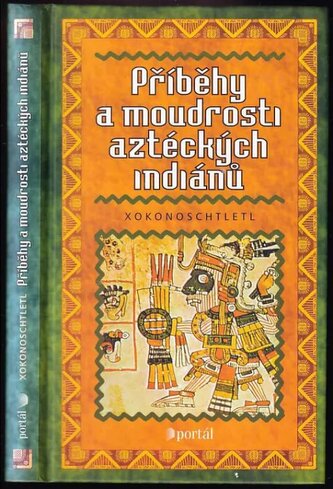 Příběhy a moudr.aztéckých...