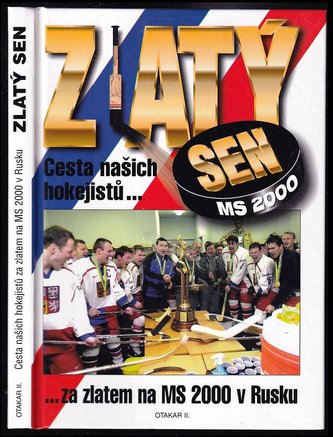 Zlatý sen - Cesta našich hok.