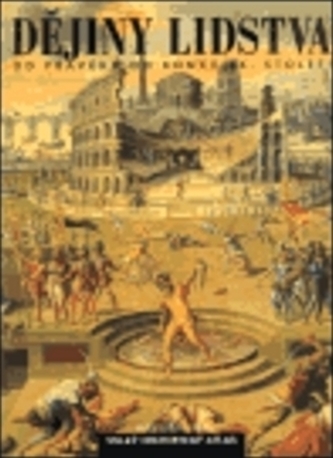 Dějiny lidstva od pravěku ...