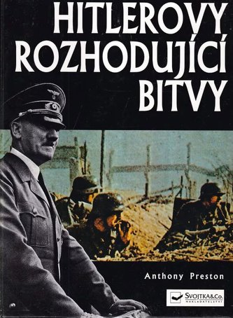 Hitlerovy rozhodující bitvy