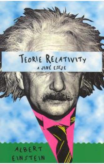 Teorie relativity a jiné eseje