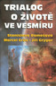 Trialog o životě ve vesmíru