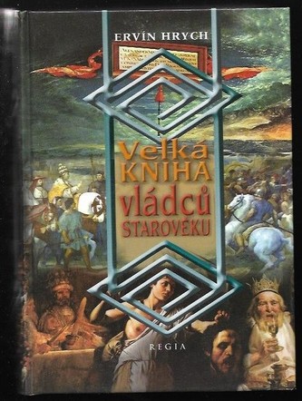 Velká kniha vládců starověku