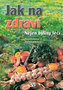 Jak na zdraví