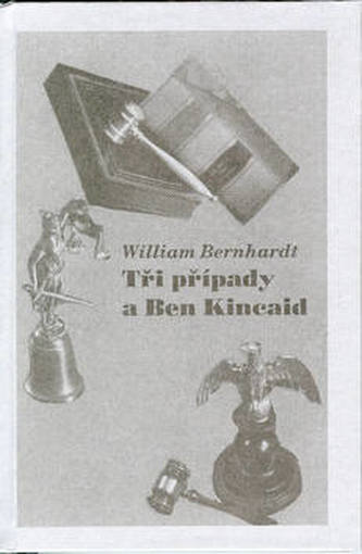 Tři případy a Ben Kincaid