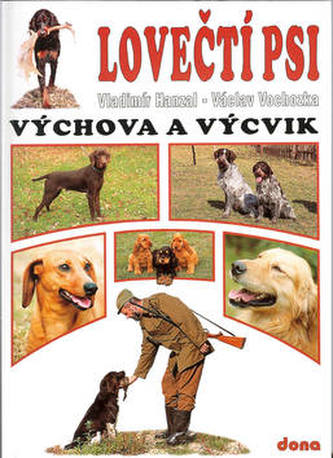 Lovečtí psi Výchova a výcvik