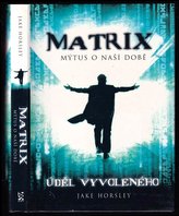 Matrix Mýtus o naší době brož.