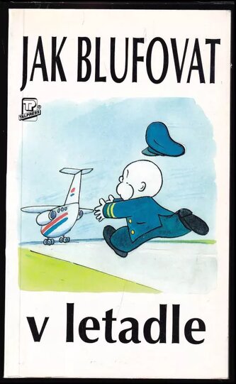 Jak blufovat v letadle