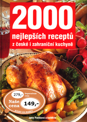 2000 nejlepších receptů z české i zahraniční kuchyně