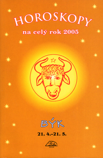 Horoskopy na celý rok 2005 Býk