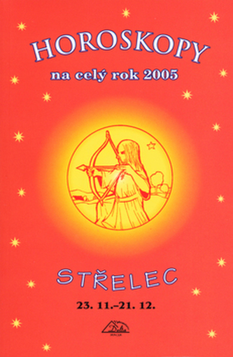 Horoskopy na celý rok 2005 Střelec