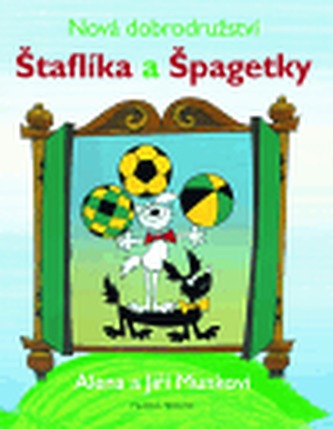 Nová dobrodružství Štaflíka a Špagetky