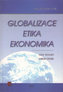 Globalizace, etika, ekonomika