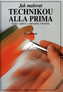 Jak malovat technikou alla prima