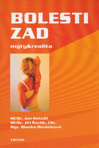 Bolesti zad: mýty a realita Bolesti zad: mýty a realita