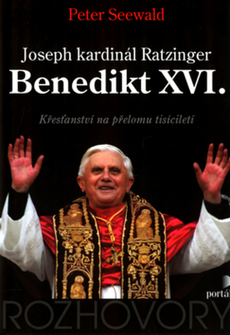 Benedikt XVI. - Křesťanství na přelomu tisíciletí