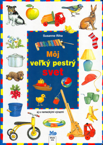 Môj vežký pestrý svet