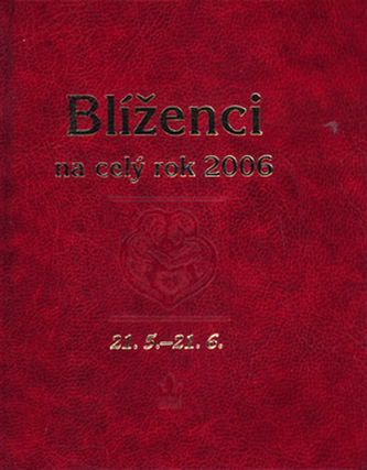 Horoskopy na celý rok 2006 Blíženci