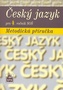 Český jazyk pro 4. ročník SOŠ Metodická příručka