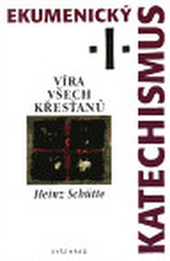 Ekumenický katechismus I.
