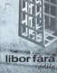 Libor Fára dílo